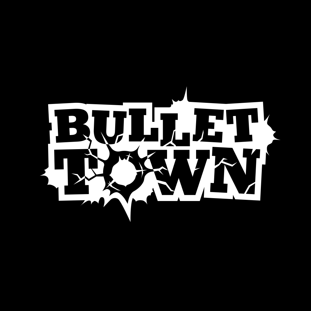 Bullet Town